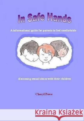 In Safe Hands Cheryl Powe 9781517325756 Createspace Independent Publishing Platform - książka