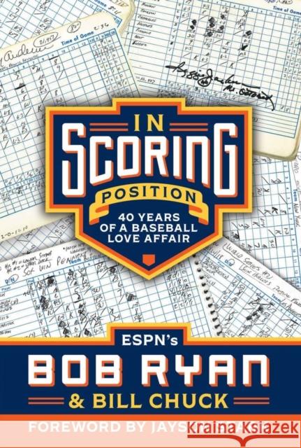 In Scoring Position: 40 Years of a Baseball Love Affair Bob Ryan Bill Chuck 9781629379456 Triumph Books (IL) - książka