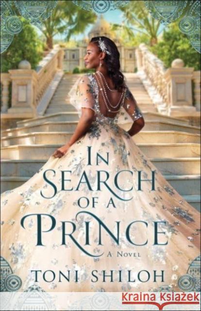 In Search of a Prince Toni Shiloh 9780764238956 Baker Publishing Group - książka