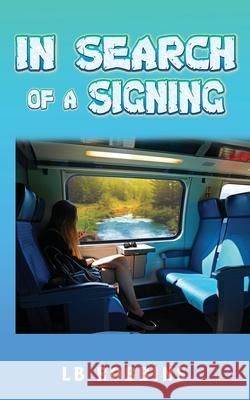 In Search of a Signing Lb Robbins 9781733336840 Toplink Publishing, LLC - książka