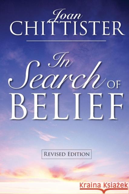 In Search of Belief: Revised Edition Chittister, Joan 9780764814846 Liguori/Triumph - książka