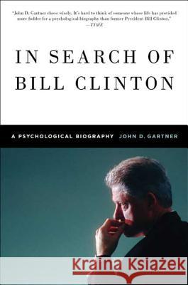 In Search of Bill Clinton John Gartner 9780312596835 St. Martin's Griffin - książka