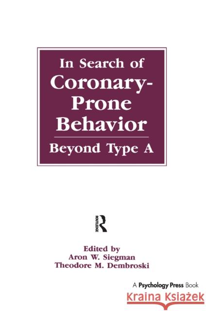 In Search of Coronary-Prone Behavior: Beyond Type a  9781138972438 Taylor and Francis - książka