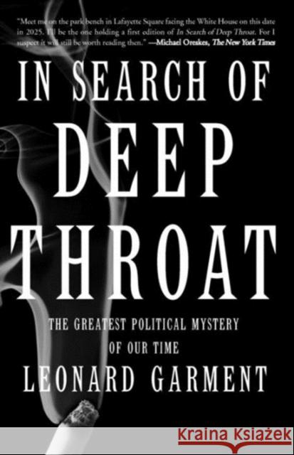 In Search of Deep Throat: The Greatest Political Mystery of Our Time Garment, Leonard 9780465026142 Basic Books - książka