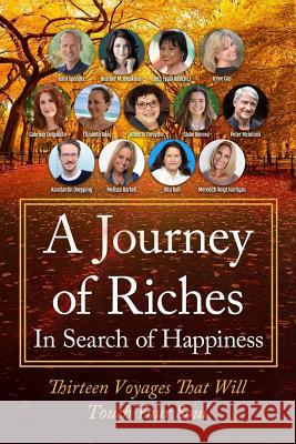 In Search of Happiness: A Journey of Riches Ritu Bali Irene Cop Beth Lydia Ranchez 9781925919028 Motionmediainternational - książka