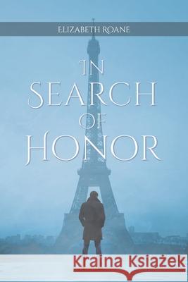 In Search of Honor Elizabeth Roane 9781098054250 Christian Faith - książka