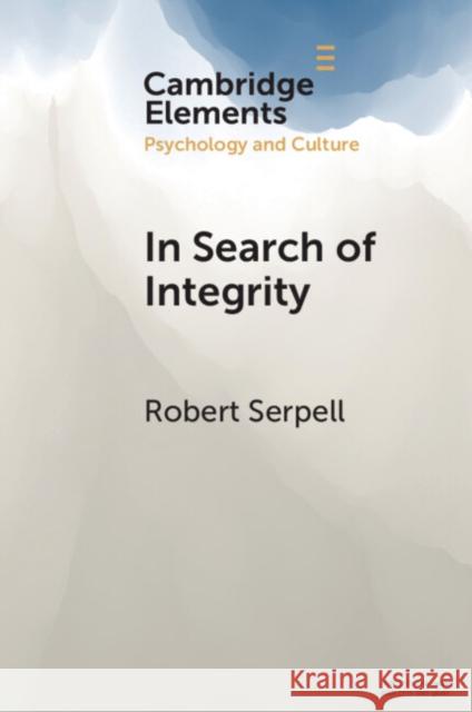 In Search of Integrity Robert (University of Zambia) Serpell 9781009523820 Cambridge University Press - książka