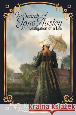 In Search of Jane Austen: An Investigation of a Life Ken Methold 9780648513001 Aia Publishing - książka