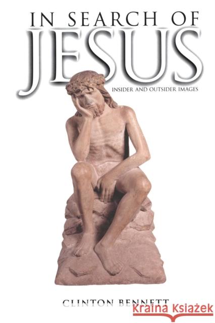 In Search of Jesus Bennett, Clinton 9780826449160  - książka