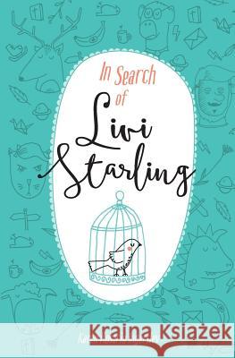In Search of Livi Starling Karen Rosario Ingerslev   9780993432705 Pure & Fire - książka