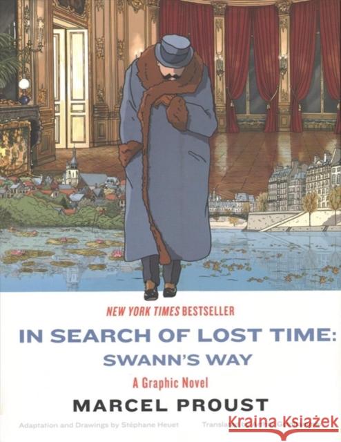 In Search of Lost Time: Swann's Way: A Graphic Novel Marcel Proust Stephane Heuet Arthur Goldhammer 9781631496479 Liveright Publishing Corporation - książka