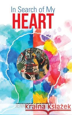 In Search of My Heart Jennifer Verdieu 9781546248033 Authorhouse - książka