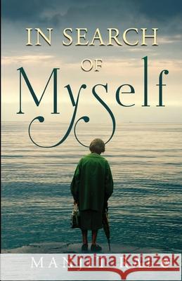 In Search of Myself Manjit Rai 9781638507208 Notion Press - książka
