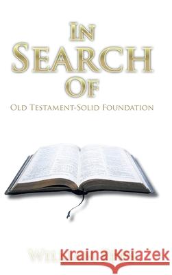 In Search Of: Old Testament-Solid Foundation Epps, William 9781947352551 Books by William Epps Jr. - książka