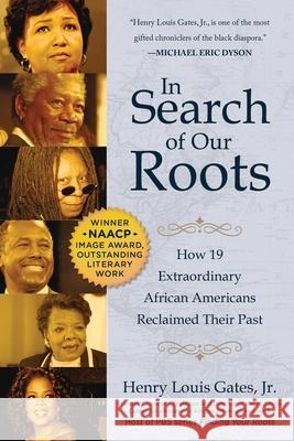 In Search of Our Roots: How 19 Extraordinary African Americans Reclaimed Their Past Henry Louis Gates 9781510747685 Skyhorse Publishing - książka