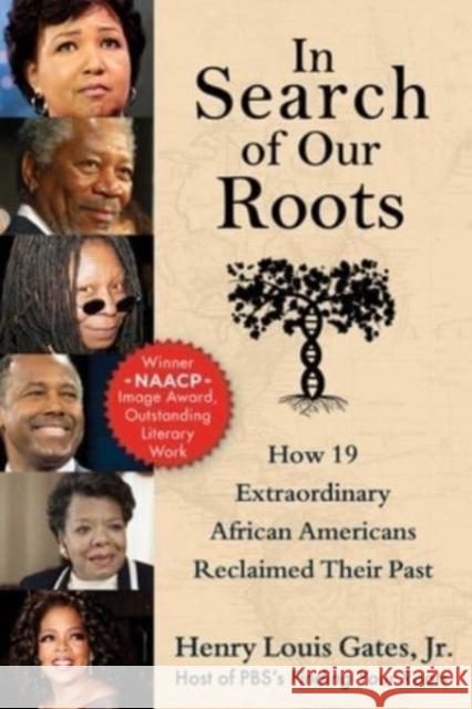 In Search of Our Roots: How 19 Extraordinary African Americans Reclaimed Their Past Henry Louis, Jr. Gates 9781510778856 Skyhorse Publishing - książka