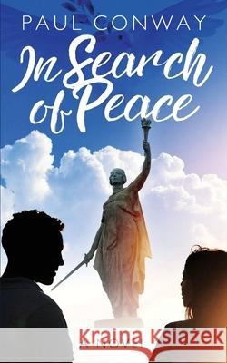 In Search of Peace Paul Conway 9781738973019 Embark Books - książka
