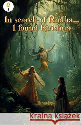 In search of Radha I found Krishna Puja Chadha 9789349532274 Verses Kindler Publication - książka