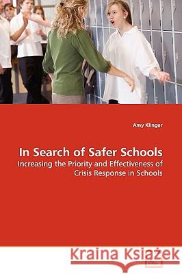 In Search of Safer Schools Amy Klinger 9783639143751 VDM Verlag - książka