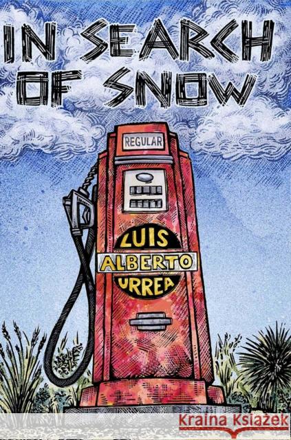In Search of Snow Urrea, Luis Alberto 9780816520152 University of Arizona Press - książka