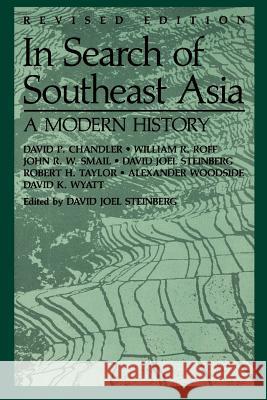 In Search of Southeast Asia: A Modern History (Revised Edition) Steinberg, David Joel 9780824811105 University of Hawaii Press - książka