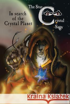 In Search of The Crystal Planet: The Star Crystal saga Book 2 Daines, D. C. 9780992509217 Danny Daines - książka
