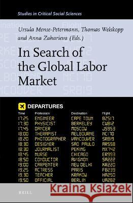 In Search of the Global Labor Market Ursula Mense-Petermann Thomas Welskopp Anna Zaharieva 9789004514522 Brill - książka