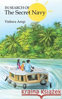 In Search of the Secret Navy Vishwa Arup 9781482883503 Partridge India - książka