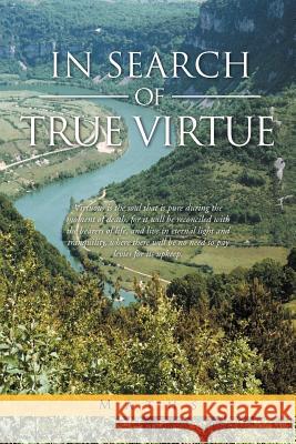 In Search of True Virtue  9781467889773 Authorhouse - książka