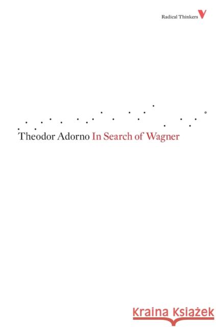 In Search of Wagner Theodor Adorno 9781844673445  - książka