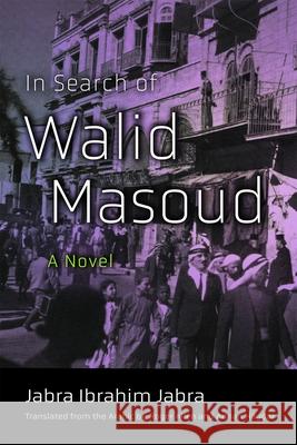 In Search of Walid Masoud Jabra, Jabra Ibrahim 9780815606468 Syracuse University Press - książka