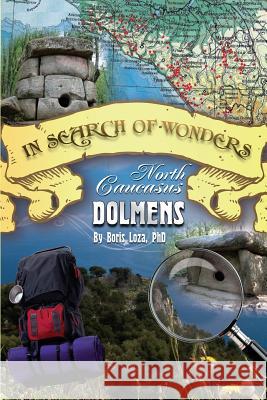 In Search of Wonders: North Caucasus Dolmens Boris Loza 9780973614725 Library and Archives Canada - książka