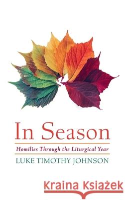 In Season Luke Timothy Johnson 9781725295315 Cascade Books - książka
