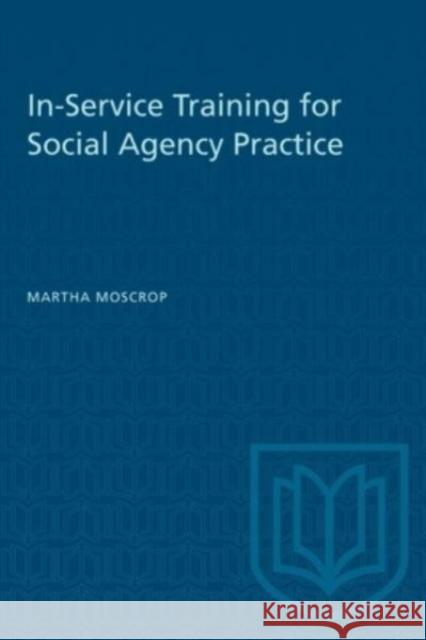 IN-SERVICE TRAINING SOCIAL AGENCY PRACP  9781487577339 TORONTO UNIVERSITY PRESS - książka