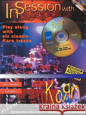 IN SESSION WITH: KORN  9781859099445 INTERNATIONAL MUSIC PUBLICATIONS - książka