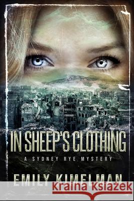 In Sheep's Clothing Emily Kimelman 9781979230711 Createspace Independent Publishing Platform - książka