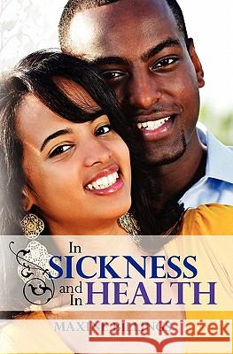 In Sickness And In Health Billings, Maxine 9781449944438 Createspace - książka
