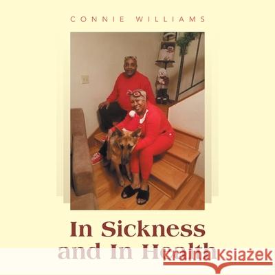 In Sickness and in Health Connie Williams 9781663230560 iUniverse - książka