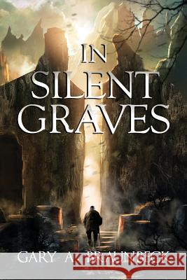 In Silent Graves Gary a. Braunbeck 9781942712329 JournalStone - książka