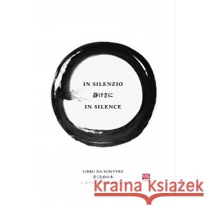 In silenzio In silence Libro da scrivere A book for writing ROZMUS LIDIA 9788378664741 AUSTERIA - książka