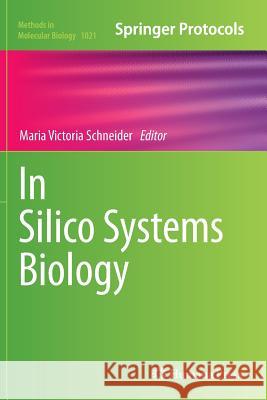 In Silico Systems Biology Maria Victoria Schneider 9781493962952 Humana Press - książka