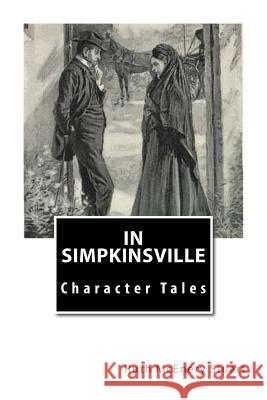 In Simpkinsville: Character Tales Ruth McEnery Stuart 9781497451513 Createspace - książka