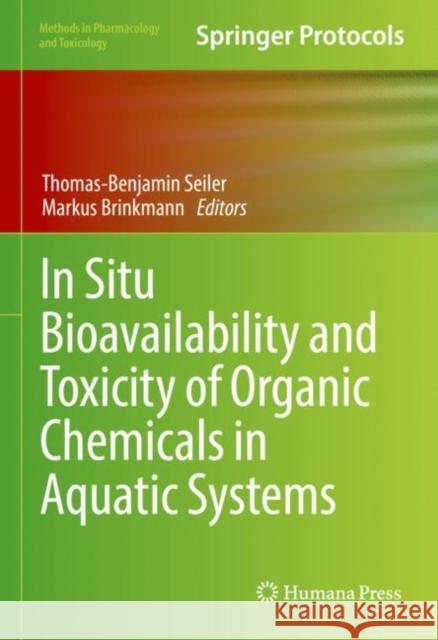 In Situ Bioavailability and Toxicity of Organic Chemicals in Aquatic Systems  9781071623527 Springer US - książka