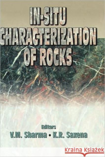 In-situ Characterization of Rocks K.R. Saxena V.M. Sharma K.R. Saxena 9789058092373 Taylor & Francis - książka