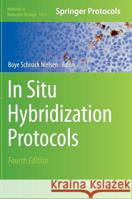 In Situ Hybridization Protocols Boye Nielsen 9781493914586 Humana Press - książka