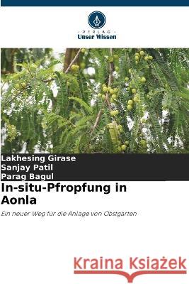 In-situ-Pfropfung in Aonla Lakhesing Girase Sanjay Patil Parag Bagul 9786205820896 Verlag Unser Wissen - książka