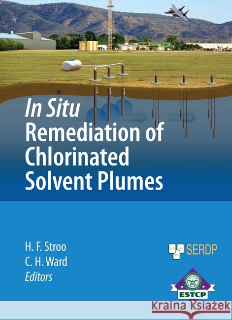 In Situ Remediation of Chlorinated Solvent Plumes Hans F. Stroo C. Herb Ward 9781493951253 Springer - książka