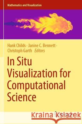 In Situ Visualization for Computational Science  9783030816292 Springer International Publishing - książka