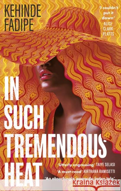 In Such Tremendous Heat: A Read With Jenna Pick Kehinde Fadipe 9780349703220 Dialogue - książka