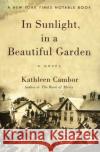 In Sunlight, in a Beautiful Garden Kathleen Cambor 9780060007577 Harper Perennial